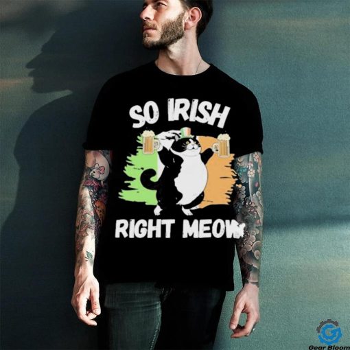 So Irish Right Meow Cat shirt