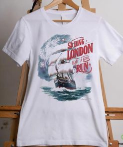 So Long London Had A Good Run Freedom Day Shirt