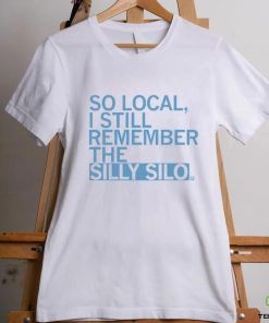 So local I still remember the Silly Silo 2023 shirt