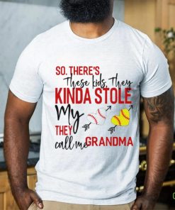 So there’s these kids they kinda stole my heart they call me grandma baseball hoodie, sweater, longsleeve, shirt v-neck, t-shirt