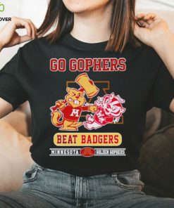 Go Gophers beat Badgers Minnesota Golden Gophers shirt