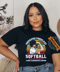 Softball With No Chance of Cleaning or Cooking T Shirt
