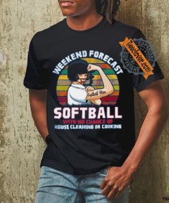 Softball With No Chance of Cleaning or Cooking T Shirt
