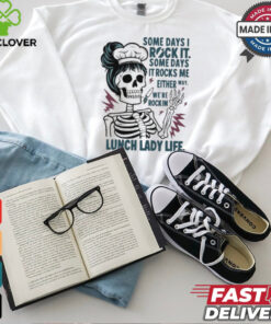 Some Days I Rock It Some Days It Rocks Me Lunch Lady Life Halloween Shirt