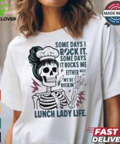 Some Days I Rock It Some Days It Rocks Me Lunch Lady Life Halloween Shirt