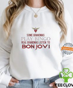 Some Grandmas Play Bingo Real Grandmas Listen To Bon Jovi 2024 Shirt