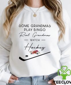 Some Grandmas Play Bingo Real Grandmas Watch Hockey Shirt