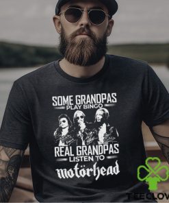 Some Grandpas Play Bingo Real Grandpas Listen To Motorhead Signatures Shirt