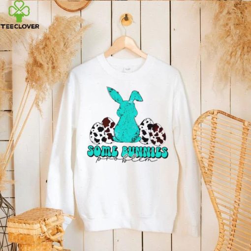 Some bunnies problem Easter Day hoodie, sweater, longsleeve, shirt v-neck, t-shirt