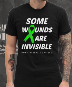 Some wounds are invisible mental health awareness shirt