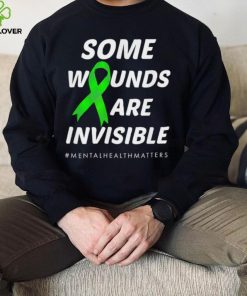 Some wounds are invisible mental health awareness hoodie, sweater, longsleeve, shirt v-neck, t-shirt