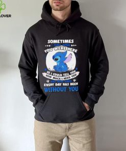 Sometimes I just wish you were here so I could tell you how much I need you Stitch character funny shirt 2 Sometimes I just wish you were here so I could tell you how much I need you Stitch character funny shirt