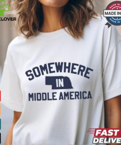 Somewhere In Middle America T Shirt