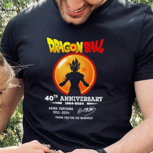 Son Goku Dragon Ball 40th anniversary 1984 2024 Akira Toriyama 1955 2024 signature thank you for the memories hoodie, sweater, longsleeve, shirt v-neck, t-shirt