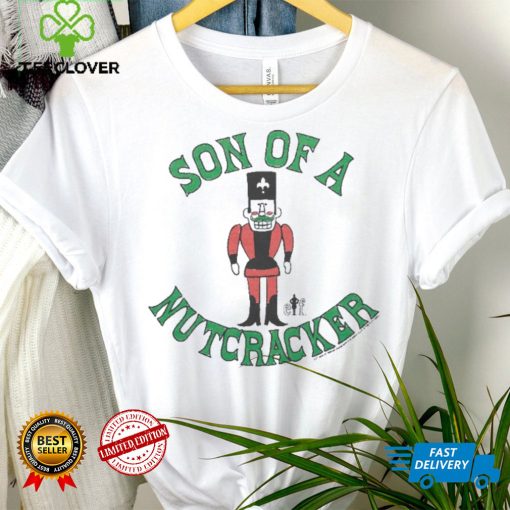 Son Of A Nutcracker Shirt