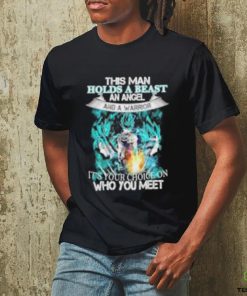 Songoku Dragon this man holds a beast an angel and a warrior it’s your choice on who you meet shirt