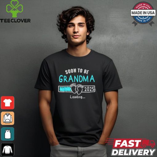 Soon to be grandma 2025 loading promoted to grandma 2025 shirt