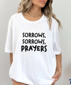 Sorrows Sorrows Prayers Shirt 2 Sorrows Sorrows Prayers Shirt