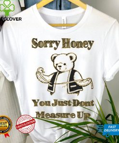 Sorry Honey.