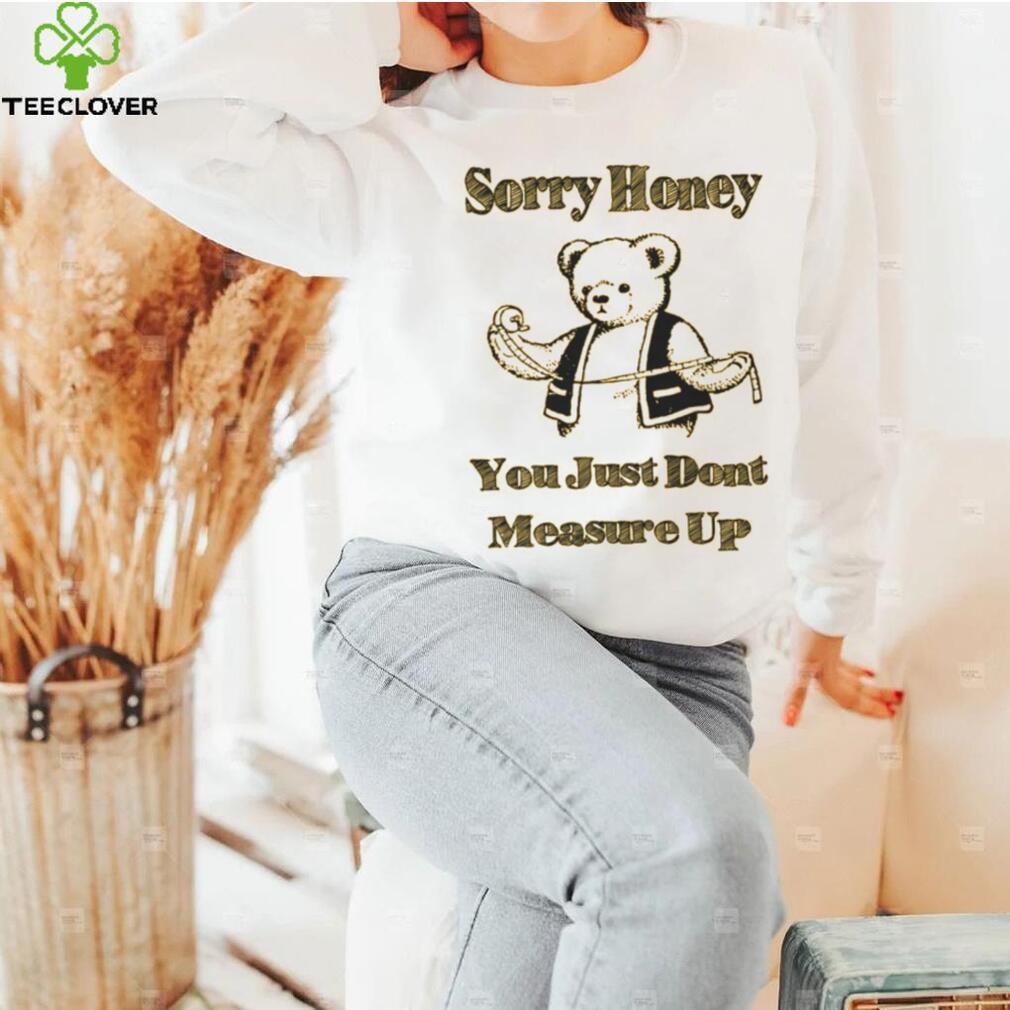 Sorry Honey. Sorry Honey.