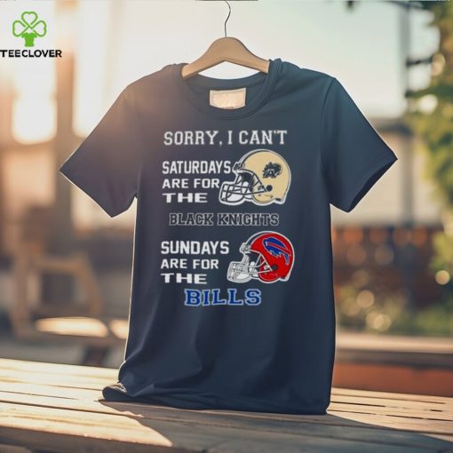 Sorry I Can’t Saturdays Are For The Army Black Knights Sundays Are For The Buffalo Bills 2023 shirt