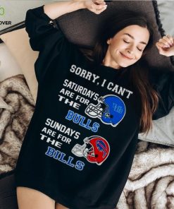 Sorry I Can’t Saturdays Are For The Buffalo Bulls Sundays Are For The Buffalo Bills 2023 shirt