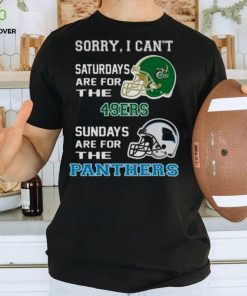 Sorry I Can’t Saturdays Are For The Charlotte 49ers Sundays Are For The Carolina Panthers 2023 shirt