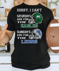 Sorry I Can’t Saturdays Are For The Eastern Michigan Eagles Sundays Are For The Detroit Lions 2023 shirt