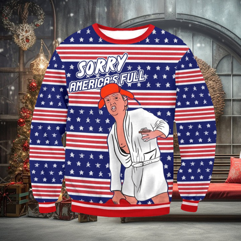 Sorry Merica’s Full Trump Parody Of Shitter’s Full Ugly Sweater Christmas Gift Sorry Merica’s Full Trump Parody Of Shitter’s Full Ugly Sweater Christmas Gift