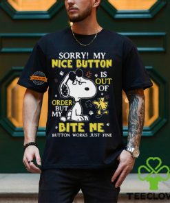 Sorry! My Nice Button Is Out Of Order But My Bite Me Button Works Just Fine Shirt