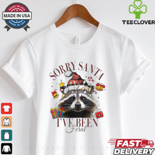 Sorry Santa I’ve been feral raccoon Christmas sweatshirt