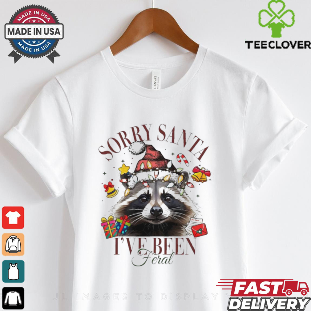 Sorry Santa I’ve been feral raccoon Christmas sweatshirt Sorry Santa I’ve been feral raccoon Christmas sweatshirt