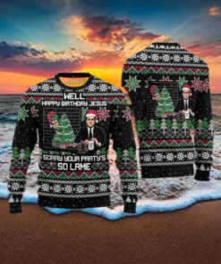 Sorry You Party So Lame Ugly Sweater