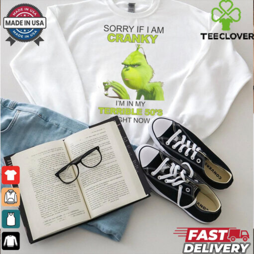 Sorry if i am cranky shirt