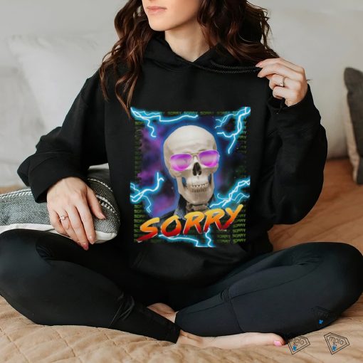 Sorry shirt