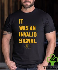 Sotastickco It Was An Invalid Signal Shirt