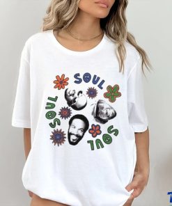 Soul Flower Soul Soul Soul T hoodie, sweater, longsleeve, shirt v-neck, t-shirt