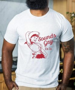 Sounds Gay IM In – Vintage Lesbian Cowgirl Howdy Lesbians Shirt