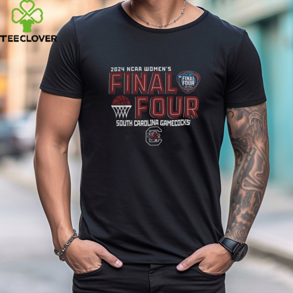South Carolina Gamecocks 2024 Women's Final 4 T Shirt South Carolina Gamecocks 2024 Women's Final 4 T Shirt