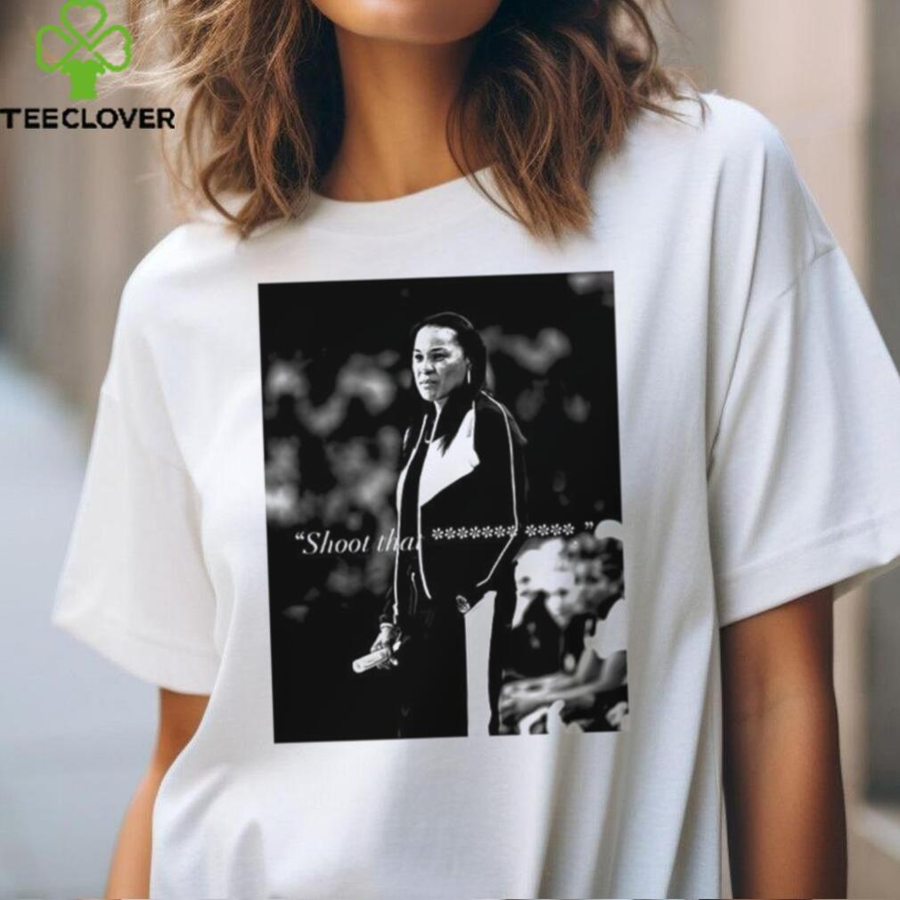 South Carolina Gamecocks Dawn Staley shoot that shirt South Carolina Gamecocks Dawn Staley shoot that shirt