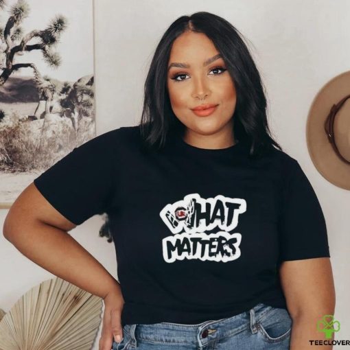 South Carolina Gamecocks What Matters 2024 Shirt