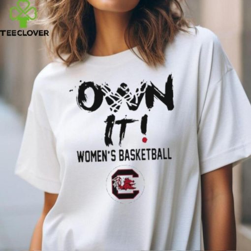 South Carolina Gamecocks Women’S Basketball Own It Shirts