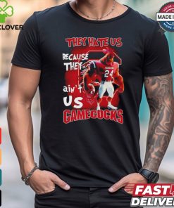 South Carolina Gamecocks mascot they hate us because they ain’t us shirt