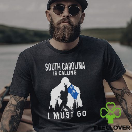 South Carolina is calling I must go Bigfoot flag hoodie, sweater, longsleeve, shirt v-neck, t-shirt