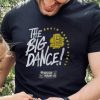 Oklahoma State The Big Dance Shirt Oklahoma State The Big Dance Shirt