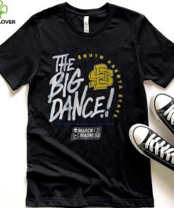 South Dakota State The Big Dance Shirt 4 South Dakota State The Big Dance Shirt