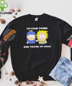 South Park I’m your tweek and you’re my craig hoodie, sweater, longsleeve, shirt v-neck, t-shirt