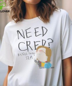 South Park Merch Need Cred Shirt