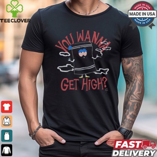 South Park Towelie You Wanna Get High t shirt
