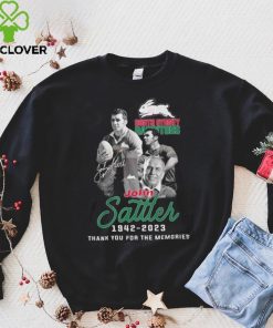 South Sydney Rabbitohs John Sattler 1942 – 2023 Thank You For The Memories Shirt 3 South Sydney Rabbitohs John Sattler 1942 – 2023 Thank You For The Memories Shirt